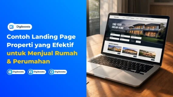 Contoh Landing Page Properti yang Efektif untuk Menjual Rumah & Perumahan